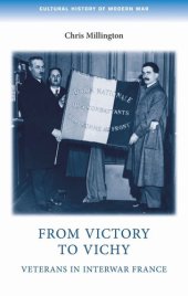 book From victory to Vichy: Veterans in inter-war France