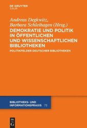 book Demokratie und Politik in Öffentlichen und Wissenschaftlichen Bibliotheken: Politikfelder deutscher Bibliotheken