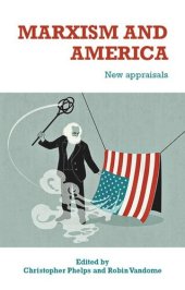 book Marxism and America: New appraisals