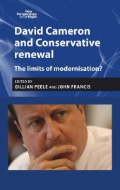 book David Cameron and Conservative renewal: The limits of modernisation?