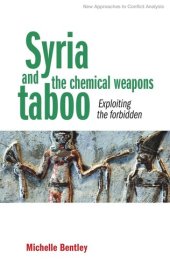 book Syria and the chemical weapons taboo: Exploiting the forbidden