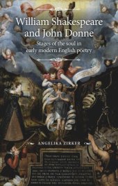 book William Shakespeare and John Donne: Stages of the soul in early modern English poetry