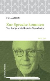 book Zur Sprache kommen: Von der Sprachlichkeit des Menschseins