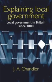 book Explaining local government: Local government in Britain since 1800