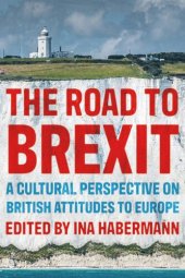 book The road to Brexit: A cultural perspective on British attitudes to Europe