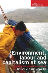 book Environment, labour and capitalism at sea: 'Working the ground' in Scotland