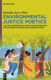 book Environmental Justice Poetics: Cultural Representations of Environmental Racism from Chicanas and Women in India