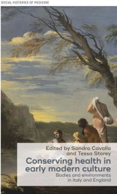 book Conserving health in early modern culture: Bodies and environments in Italy and England