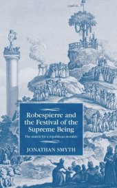 book Robespierre and the Festival of the Supreme Being: The search for a republican morality
