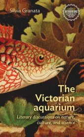 book The Victorian aquarium: Literary discussions on nature, culture, and science