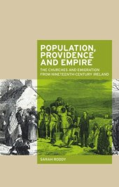 book Population, providence and empire: The churches and emigration from nineteenth-century Ireland