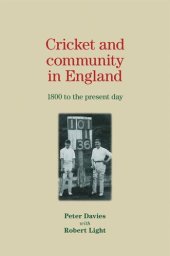 book Cricket and community in England: 1800 to the present day