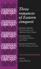 book Three romances of Eastern conquest