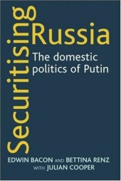 book Securitising Russia: The domestic politics of Vladimir Putin