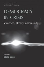 book Democracy in crisis: Violence, alterity, community