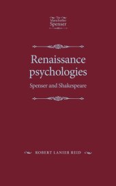 book Renaissance psychologies: Spenser and Shakespeare