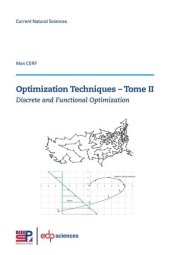book Optimization Techniques II: Discrete and Functional Optimization