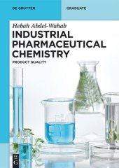 book Industrial Pharmaceutical Chemistry: Product Quality