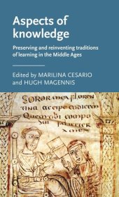 book Aspects of knowledge: Preserving and reinventing traditions of learning in the Middle Ages