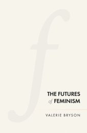 book The futures of feminism