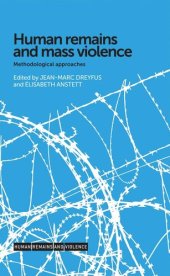 book Human remains and mass violence: Methodological approaches