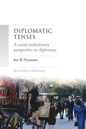 book Diplomatic tenses: A social evolutionary perspective on diplomacy