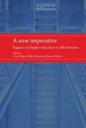 book A new imperative: Regions and higher education in difficult times