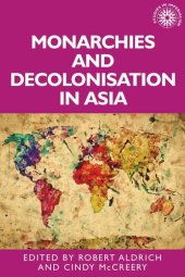 book Monarchies and decolonisation in Asia