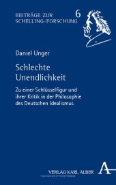 book Schlechte Unendlichkeit: Zu einer Schlüsselfigur und ihrer Kritik in der Philosophie des deutschen Idealismus