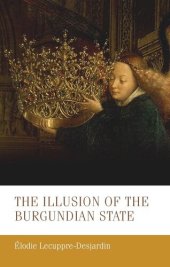 book The illusion of the Burgundian state