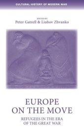 book Europe on the move: Refugees in the era of the Great War