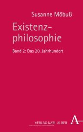 book Existenzphilosophie: Das 20. Jahrhundert