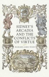 book Sidney’s Arcadia and the conflicts of virtue