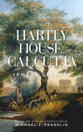 book Hartly House, Calcutta: Phebe Gibbes