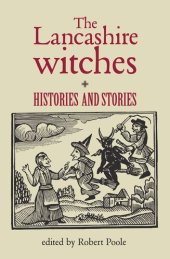 book The Lancashire witches: Histories and stories