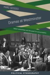 book Dramas at Westminster: Select committees and the quest for accountability