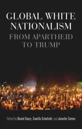 book Global white nationalism: From apartheid to Trump