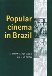 book Popular cinema in Brazil, 1930–2001