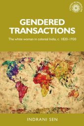 book Gendered transactions: The white woman in colonial India, c. 1820–1930