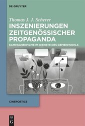 book Inszenierungen zeitgenössischer Propaganda: Kampagnenfilme im Dienste des Gemeinwohls