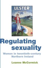 book Regulating sexuality: Women in twentieth-century Northern Ireland