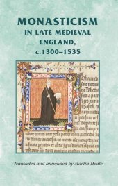 book Monasticism in late medieval England, c.1300–1535