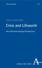 book Crisis and Lifeworld: New Phenomenological Perspectives