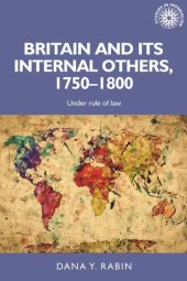 book Britain and its internal others, 1750–1800: Under rule of law