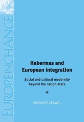 book Habermas and European integration: Social and cultural modernity beyond the nation state