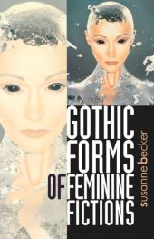 book Gothic forms of feminine fictions