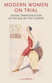 book Modern women on trial: Sexual transgression in the age of the flapper