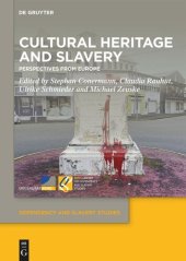 book Cultural Heritage and Slavery: Perspectives from Europe