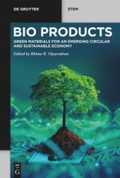 book BioProducts: Green Materials for an Emerging Circular and Sustainable Economy