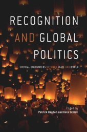 book Recognition and Global Politics: Critical encounters between state and world